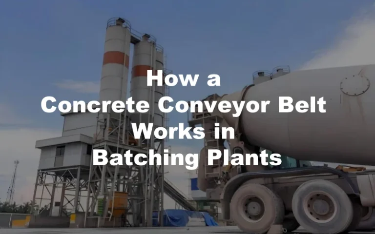 How a concrete conveyor belt works in batching plants