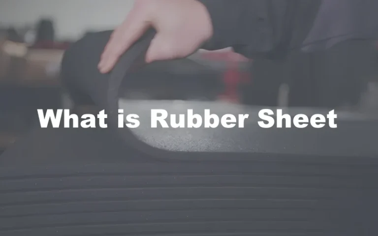 What is rubber sheet